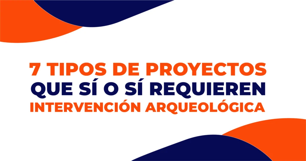 7 pasos definitivos para cerrar cualquier intervención arqueológica (CIRAS, PEA o PMAR)