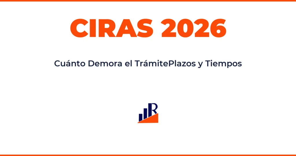 Plazo del CIRAS: Cuánto Demora la Expedición en 2026