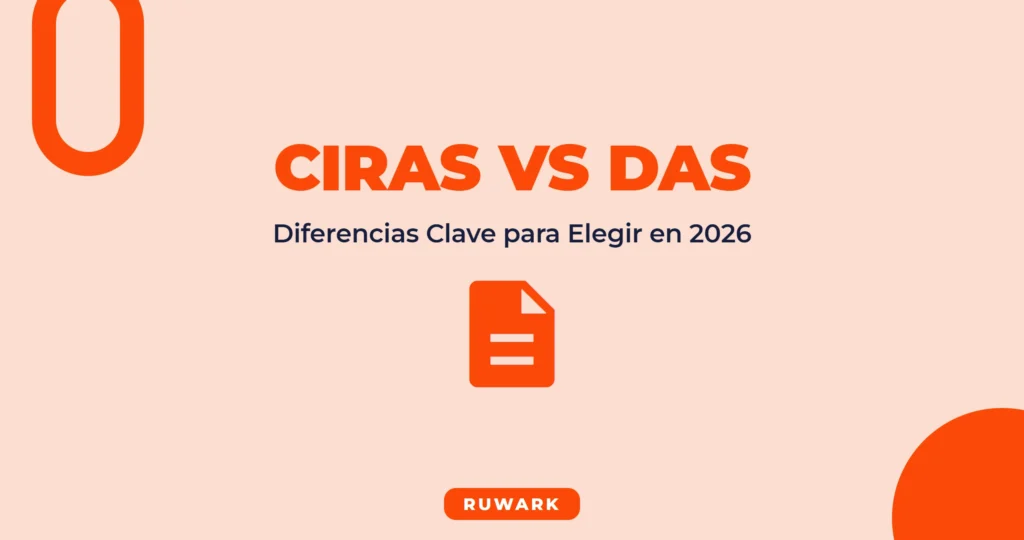 CIRAS vs DAS: Diferencias Clave que Debes Conocer en 2026