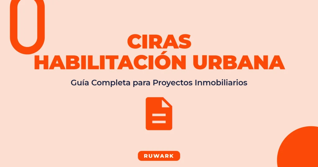 CIRAS para Habilitación Urbana: Guía Completa 2026