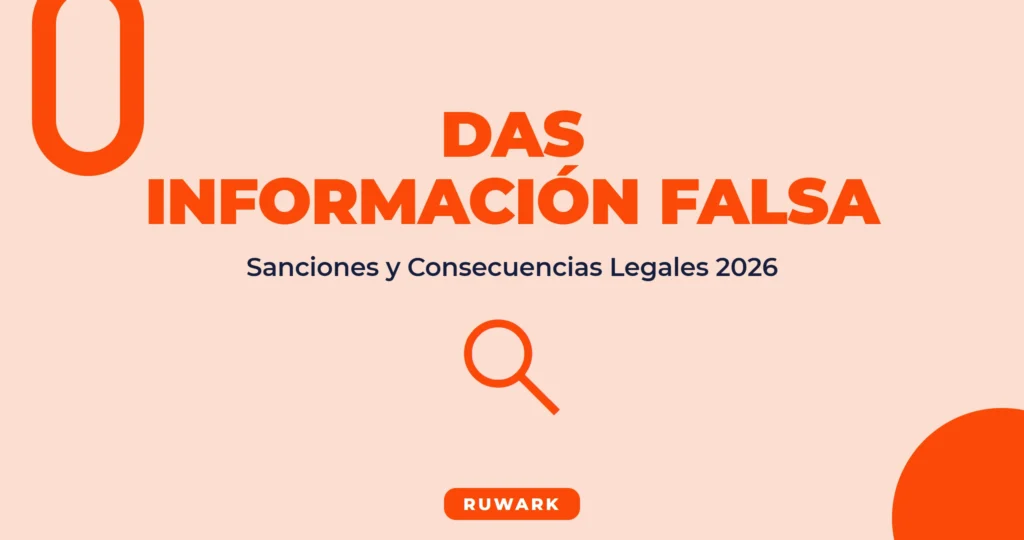 DAS con Información Falsa: Sanciones 2026