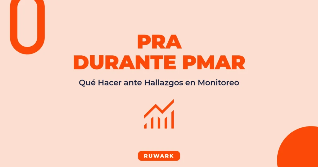 PRA durante PMAR: Qué Hacer ante Hallazgos Arqueológicos