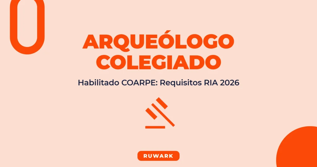 Arqueólogo Colegiado y Habilitado en Perú: Todo lo que Debes Saber (2026)