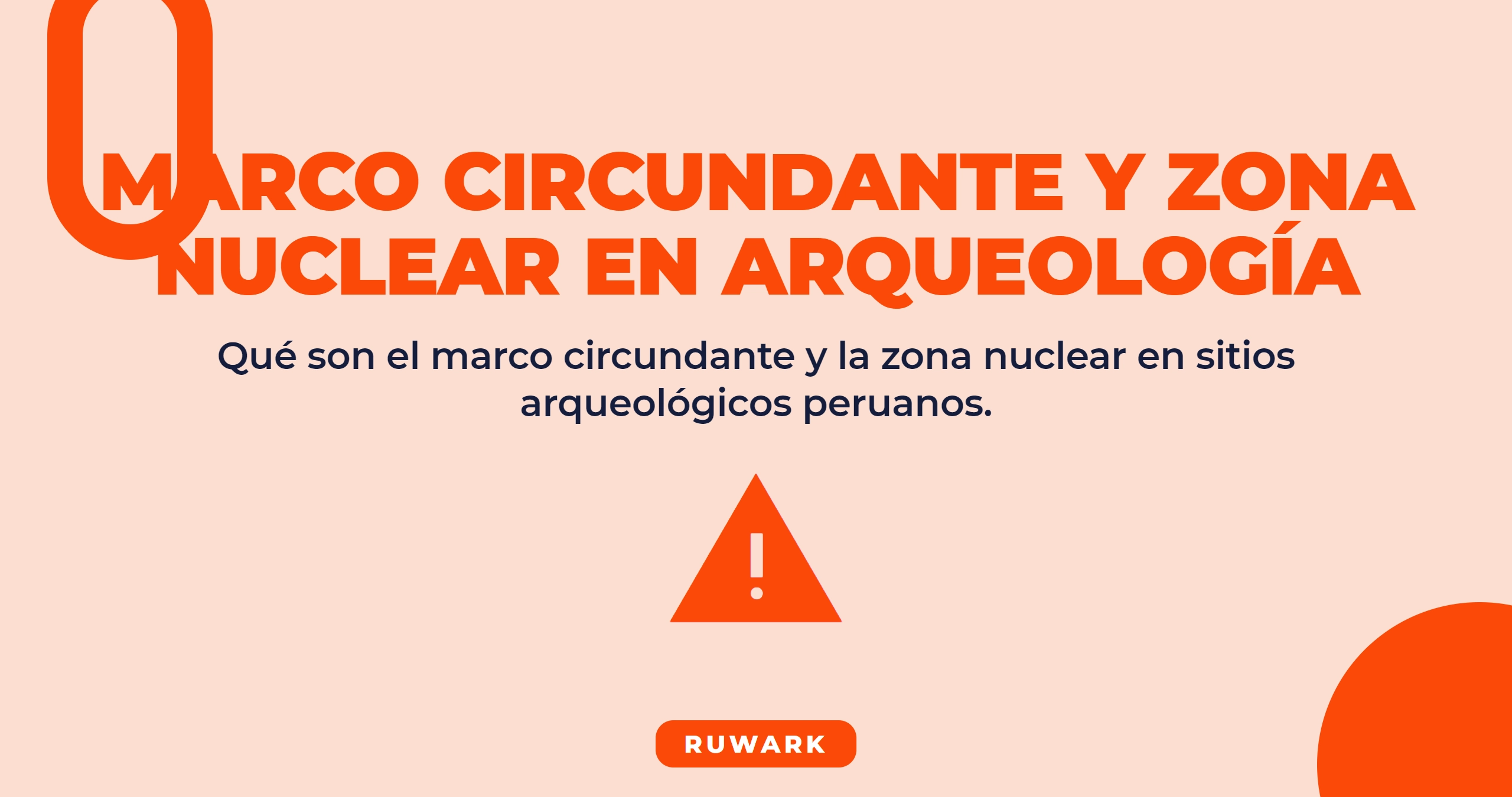 Marco Circundante y Zona Nuclear en Arqueología: Guía Completa (2026)