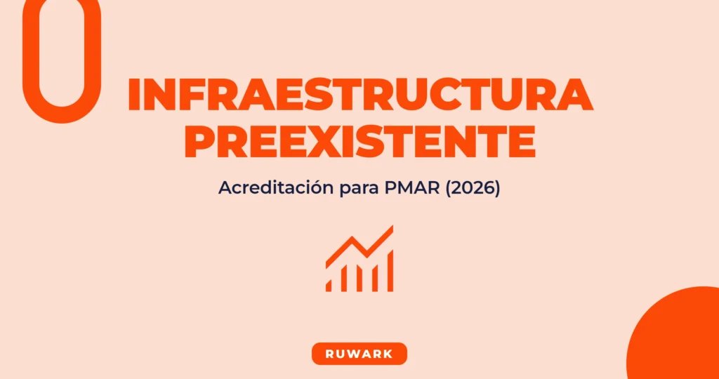 Infraestructura Preexistente: Cómo Acreditar para el PMAR en Perú 2026