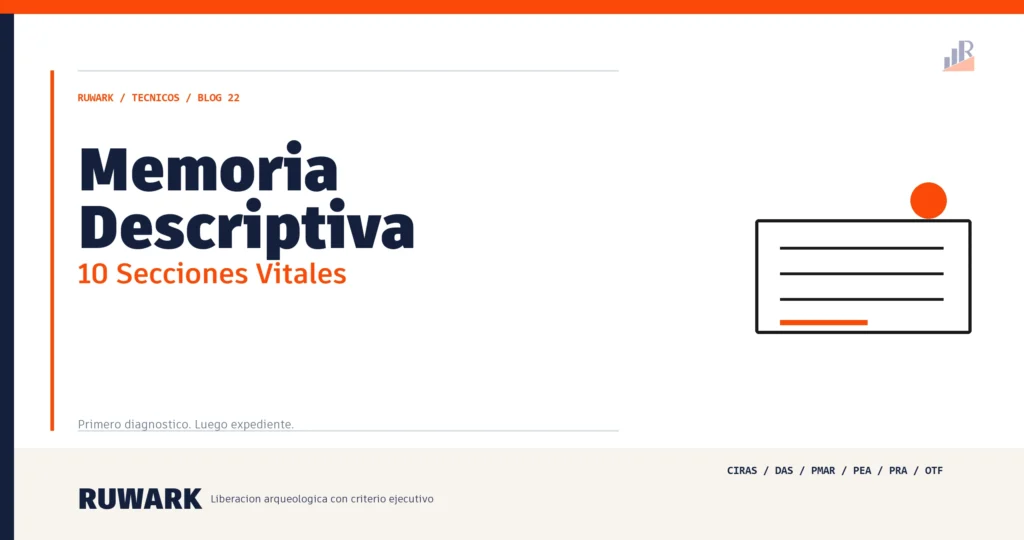 Memoria Descriptiva: 10 Secciones Vitales — RUWARK