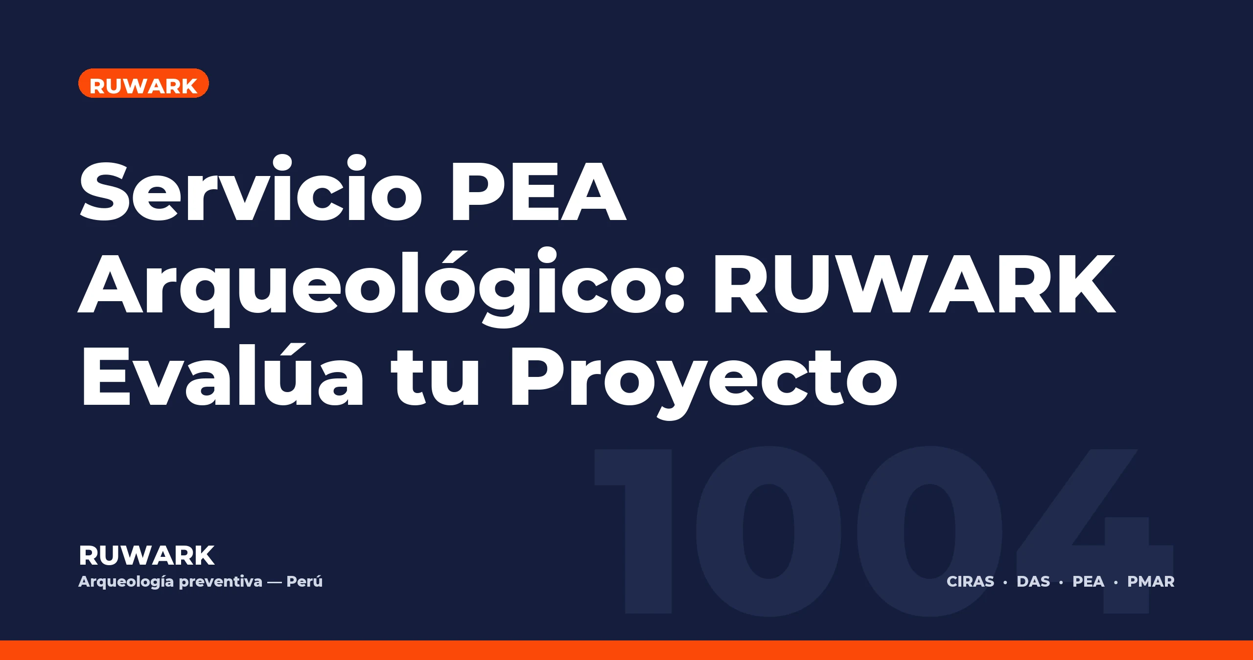 Portada blog 1004 - Servicio PEA Arqueológico: RUWARK Evalúa tu Proyecto