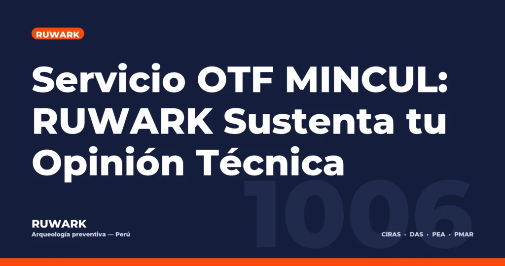 Portada blog 1006 - Servicio OTF MINCUL: RUWARK Sustenta tu Opinión Técnica
