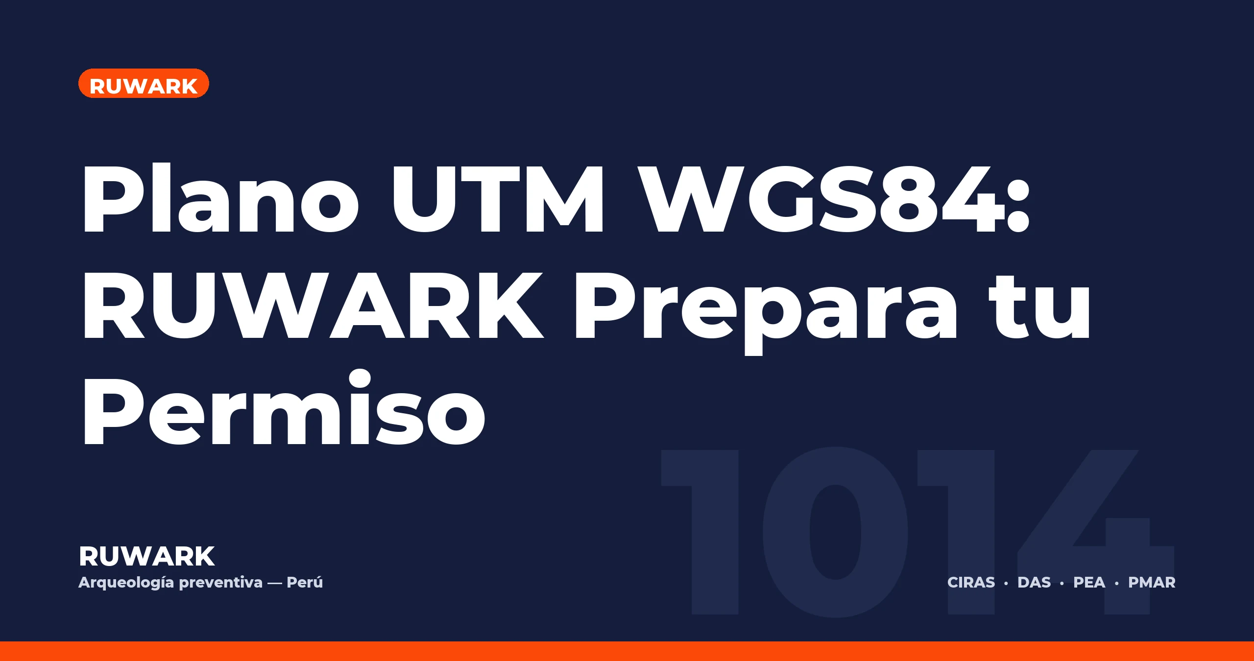 Portada blog 1014 - Plano UTM WGS84: RUWARK Prepara tu Permiso