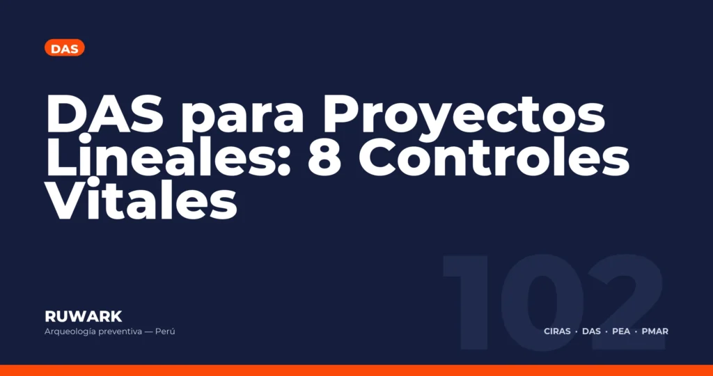 DAS para Proyectos Lineales: 8 Controles Vitales — RUWARK
