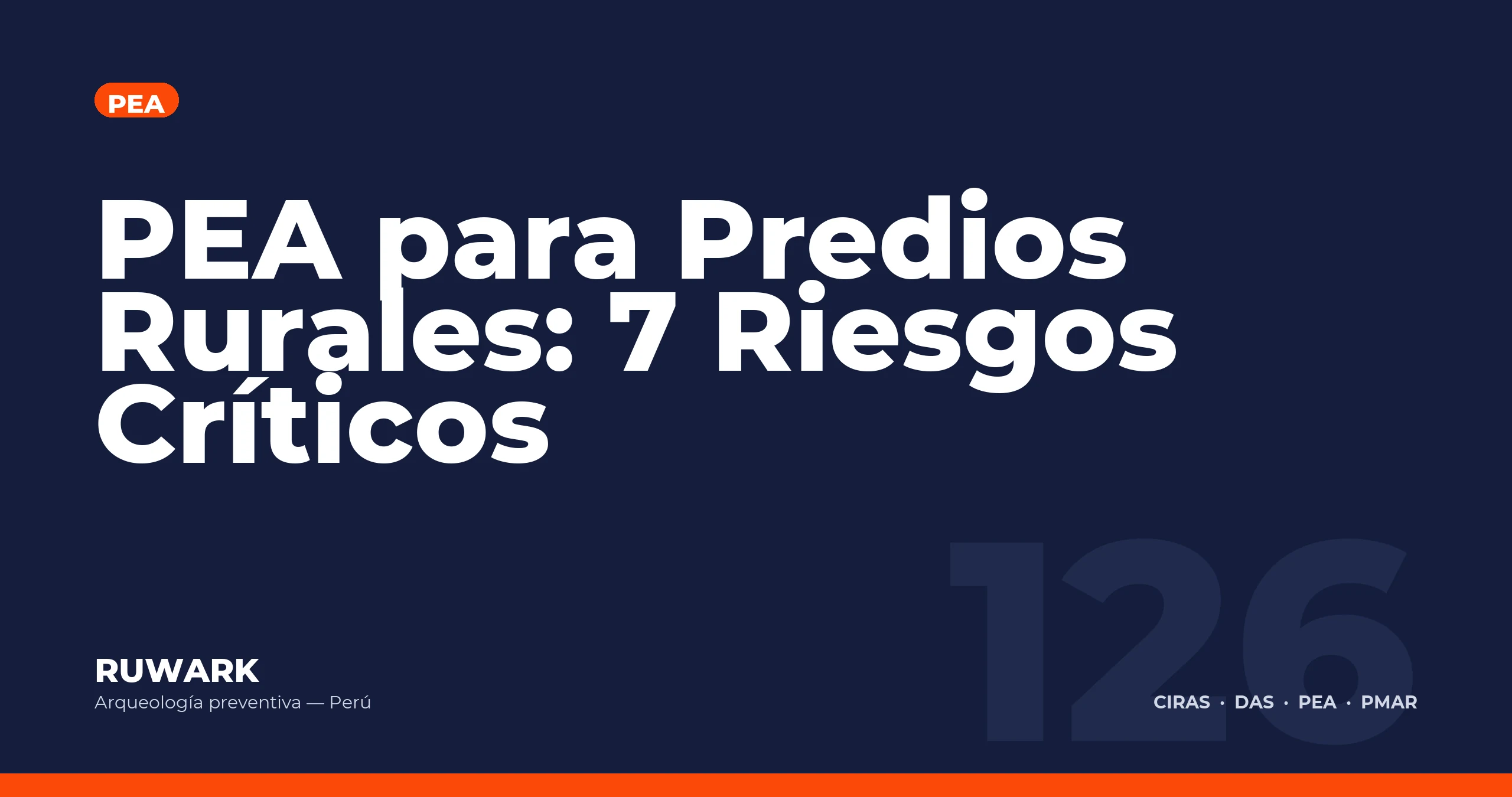 PEA para Predios Rurales: 7 Riesgos Criticos — RUWARK