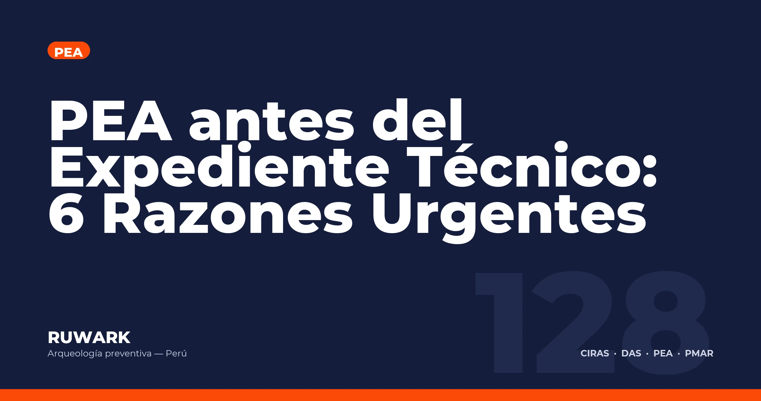 PEA antes del Expediente Tecnico: 6 Razones Urgentes — RUWARK