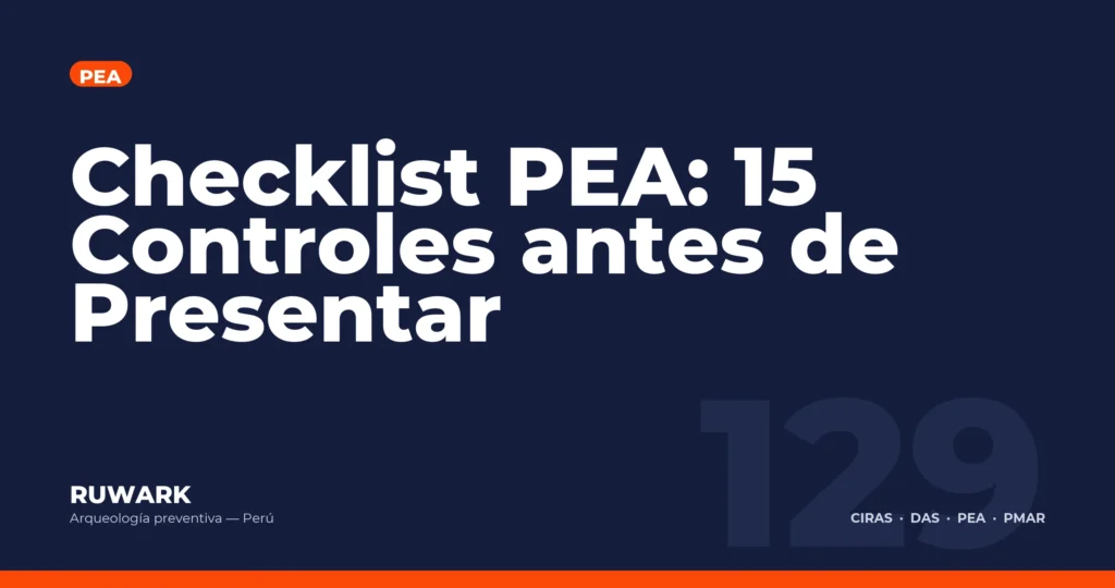 Checklist PEA: 15 Controles antes de Presentar — RUWARK