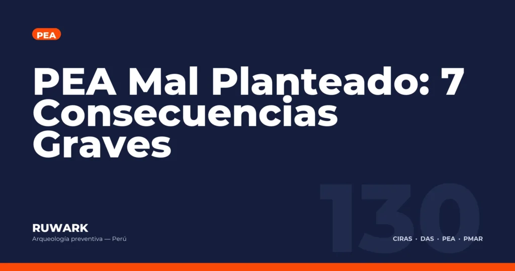 PEA Mal Planteado: 7 Consecuencias Graves — RUWARK