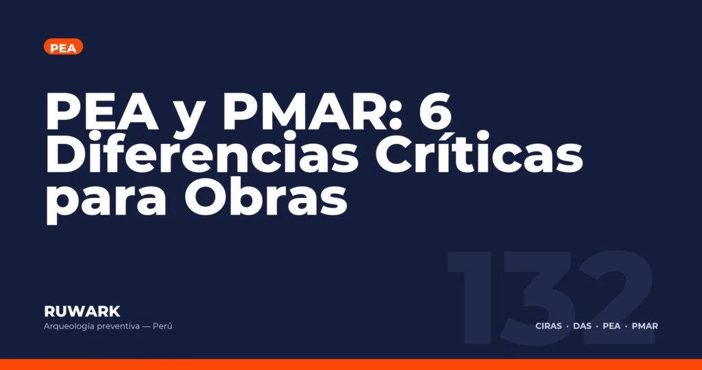 PEA y PMAR: 6 Diferencias Criticas para Obras — RUWARK