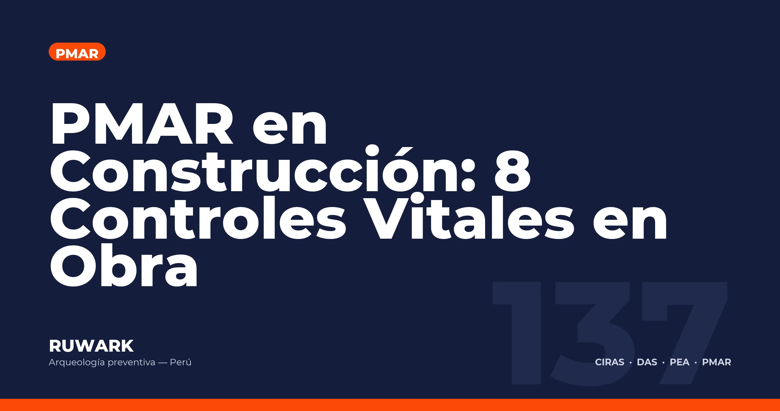 PMAR en Construccion: 8 Controles Vitales en Obra — RUWARK