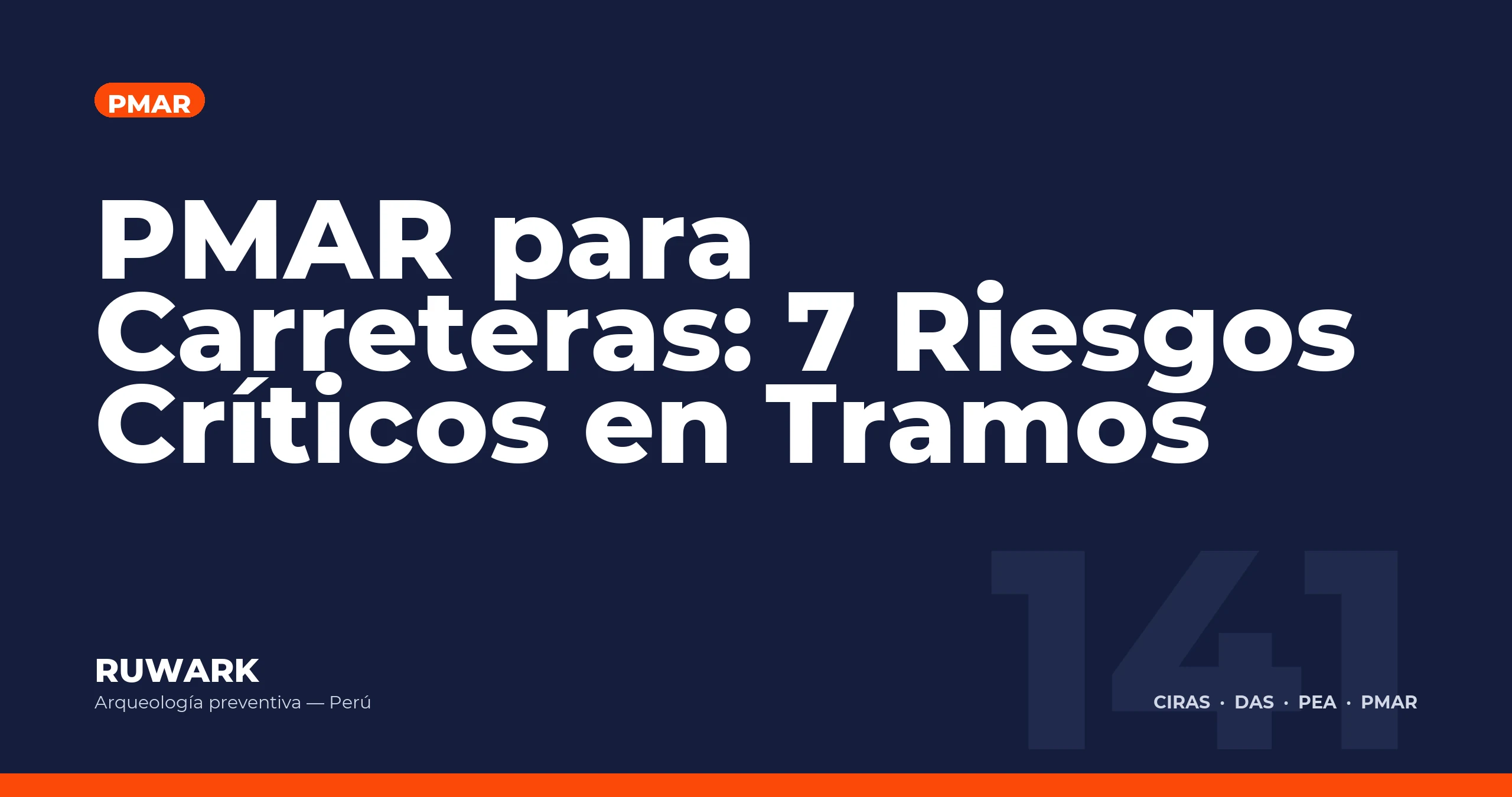 PMAR para Carreteras: 7 Riesgos Criticos en Tramos — RUWARK