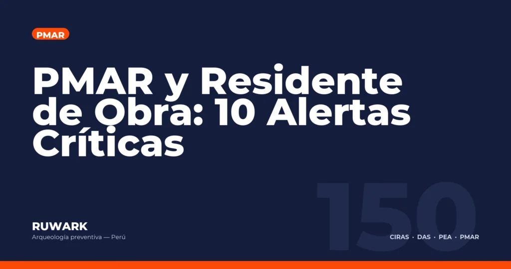 PMAR y Residente de Obra: 10 Alertas Criticas — RUWARK