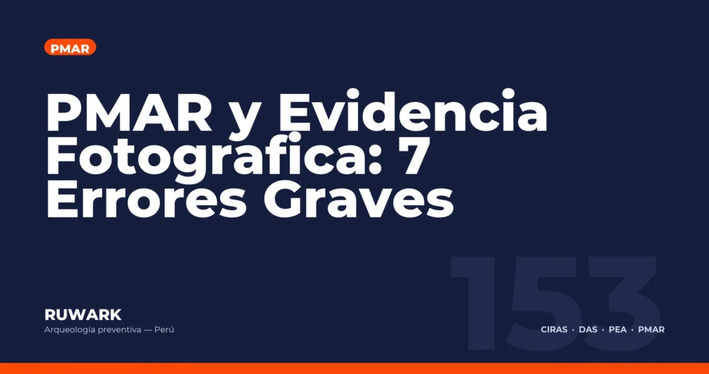 PMAR y Evidencia Fotografica: 7 Errores Graves — RUWARK
