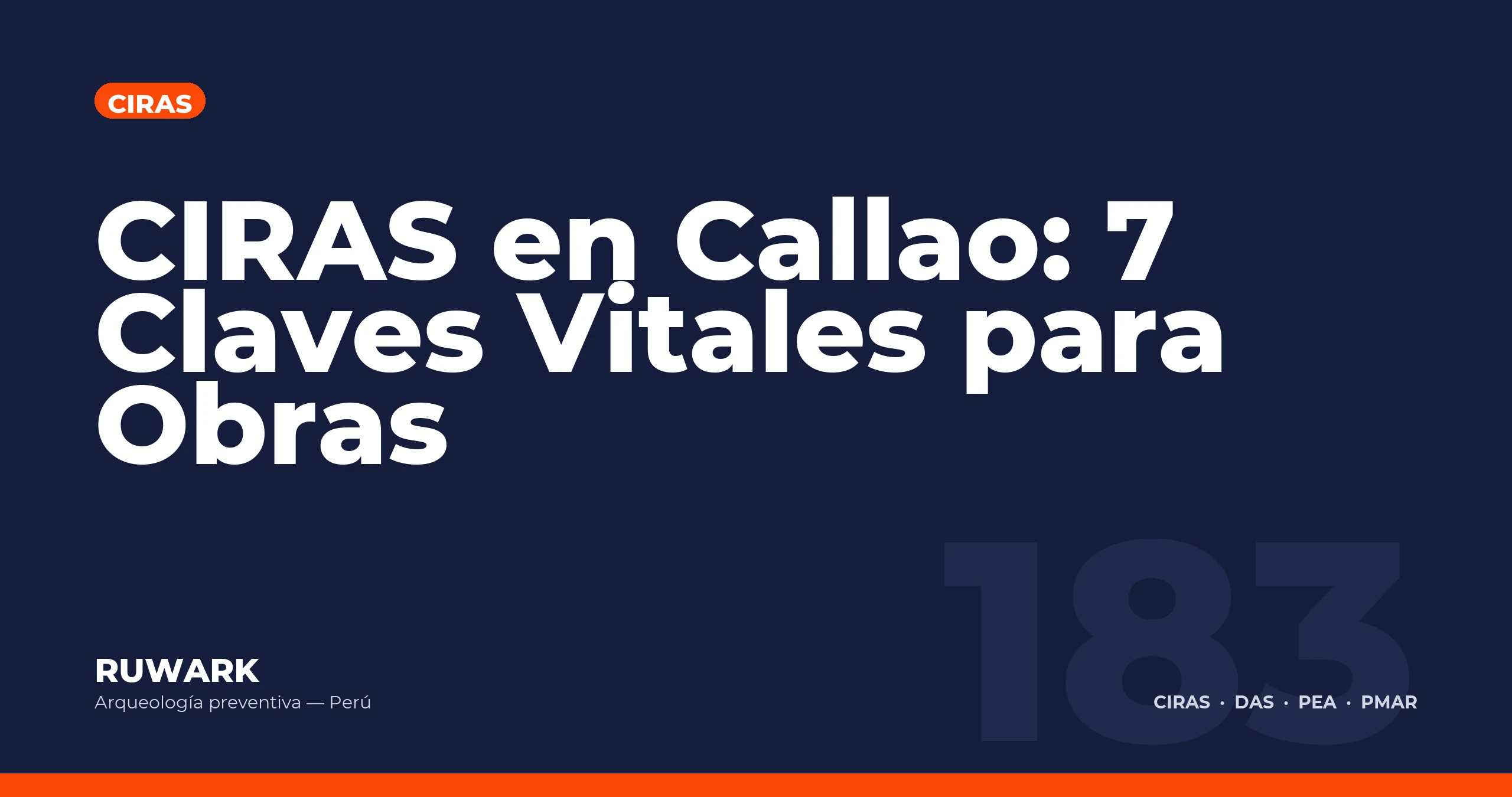 CIRAS en Callao: 7 Claves Vitales para Obras — RUWARK