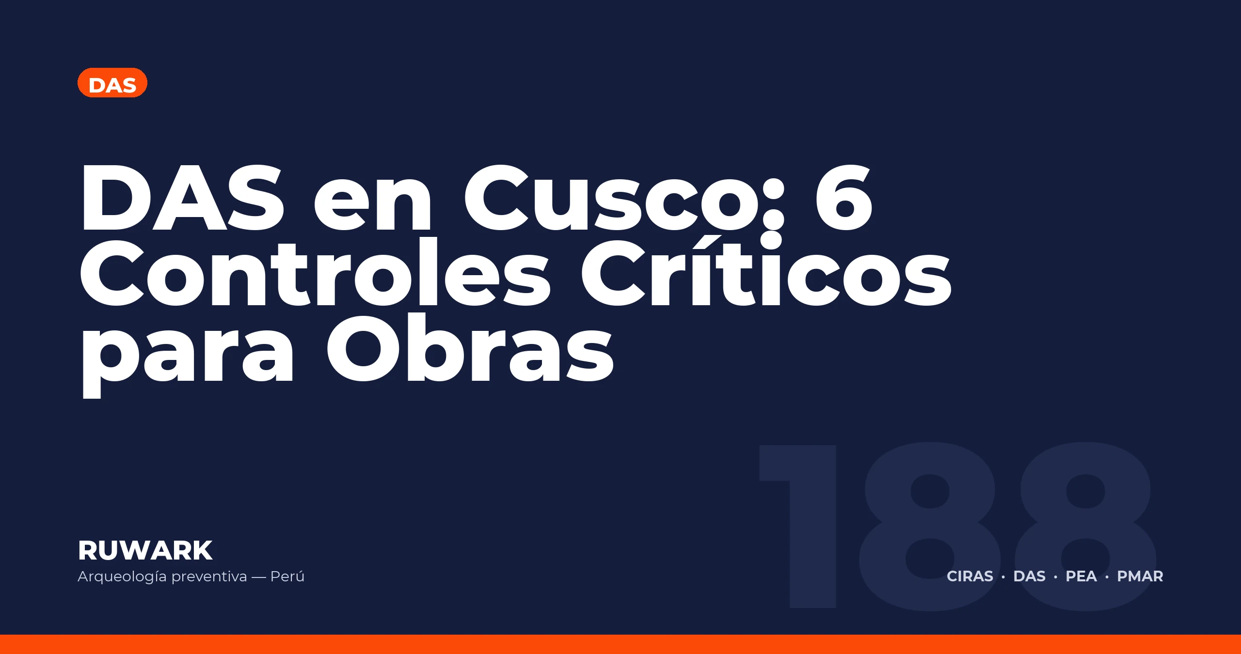 DAS en Cusco: 6 Controles Criticos para Obras — RUWARK