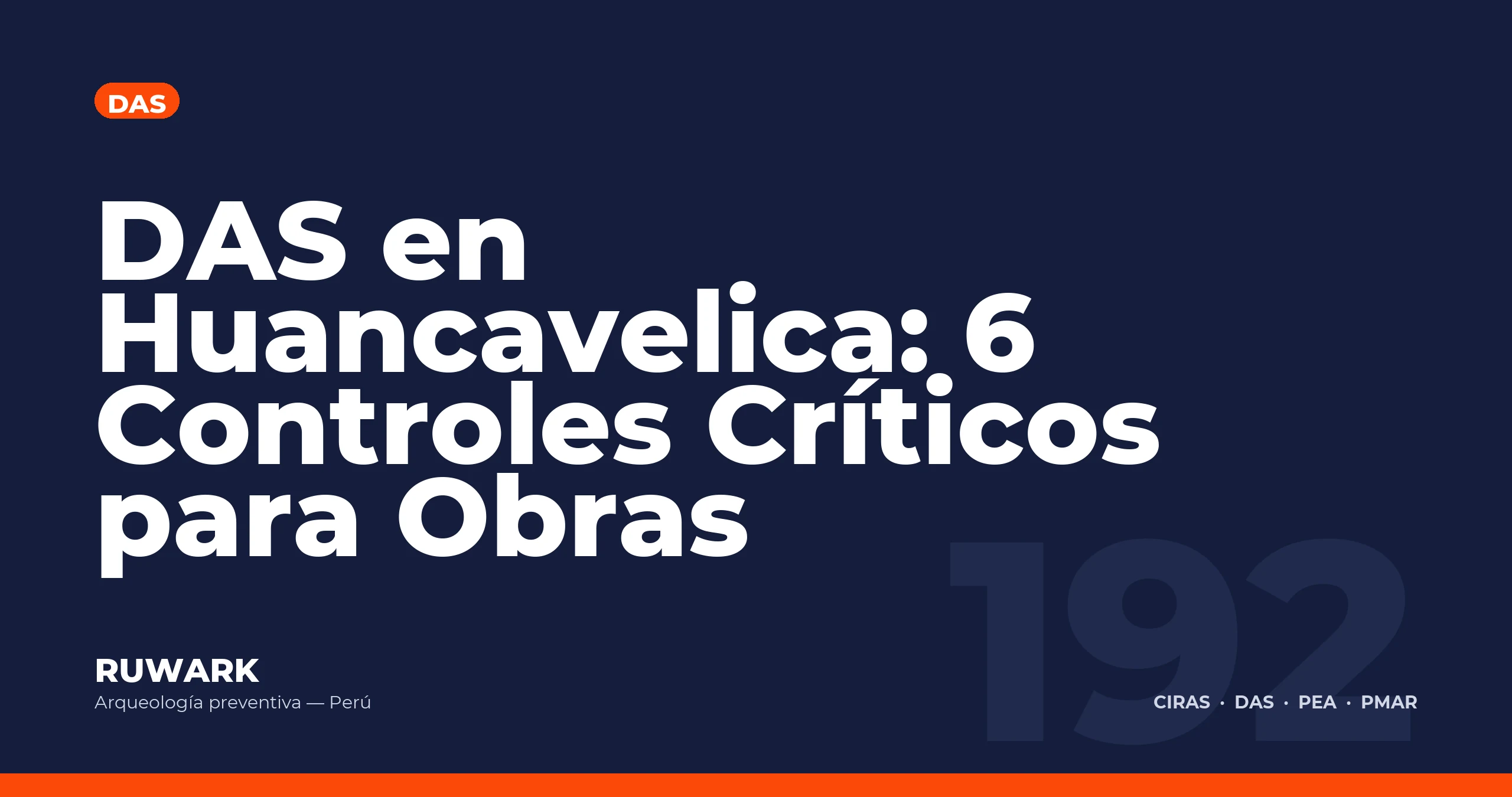 DAS en Huancavelica: 6 Controles Criticos para Obras — RUWARK