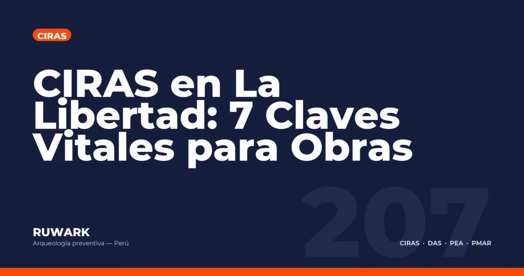 CIRAS en La Libertad: 7 Claves Vitales para Obras — RUWARK