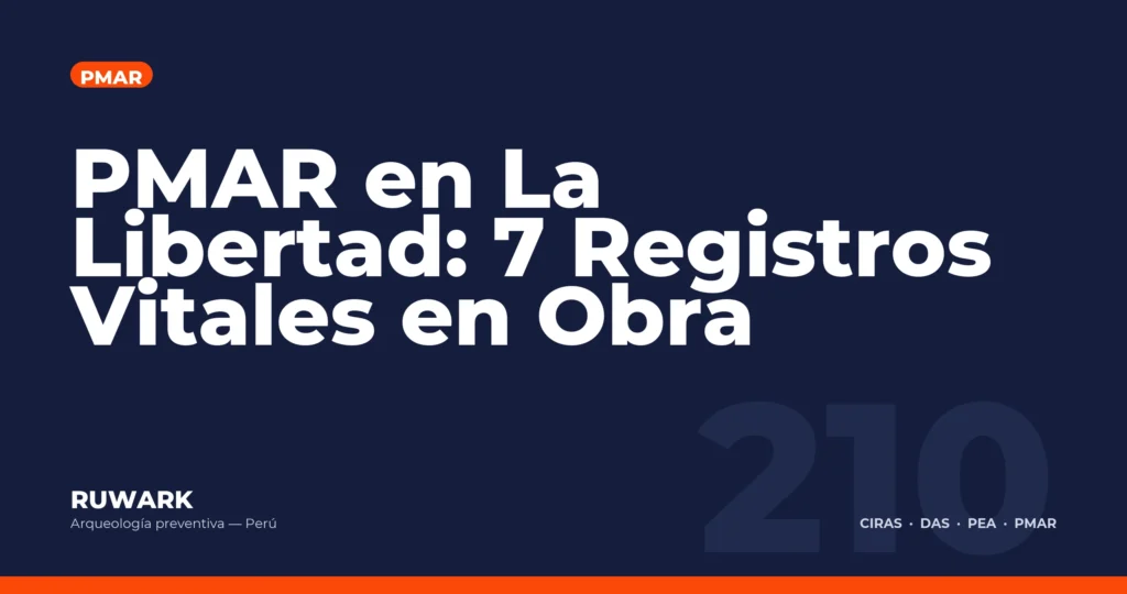 PMAR en La Libertad: 7 Registros Vitales en Obra — RUWARK