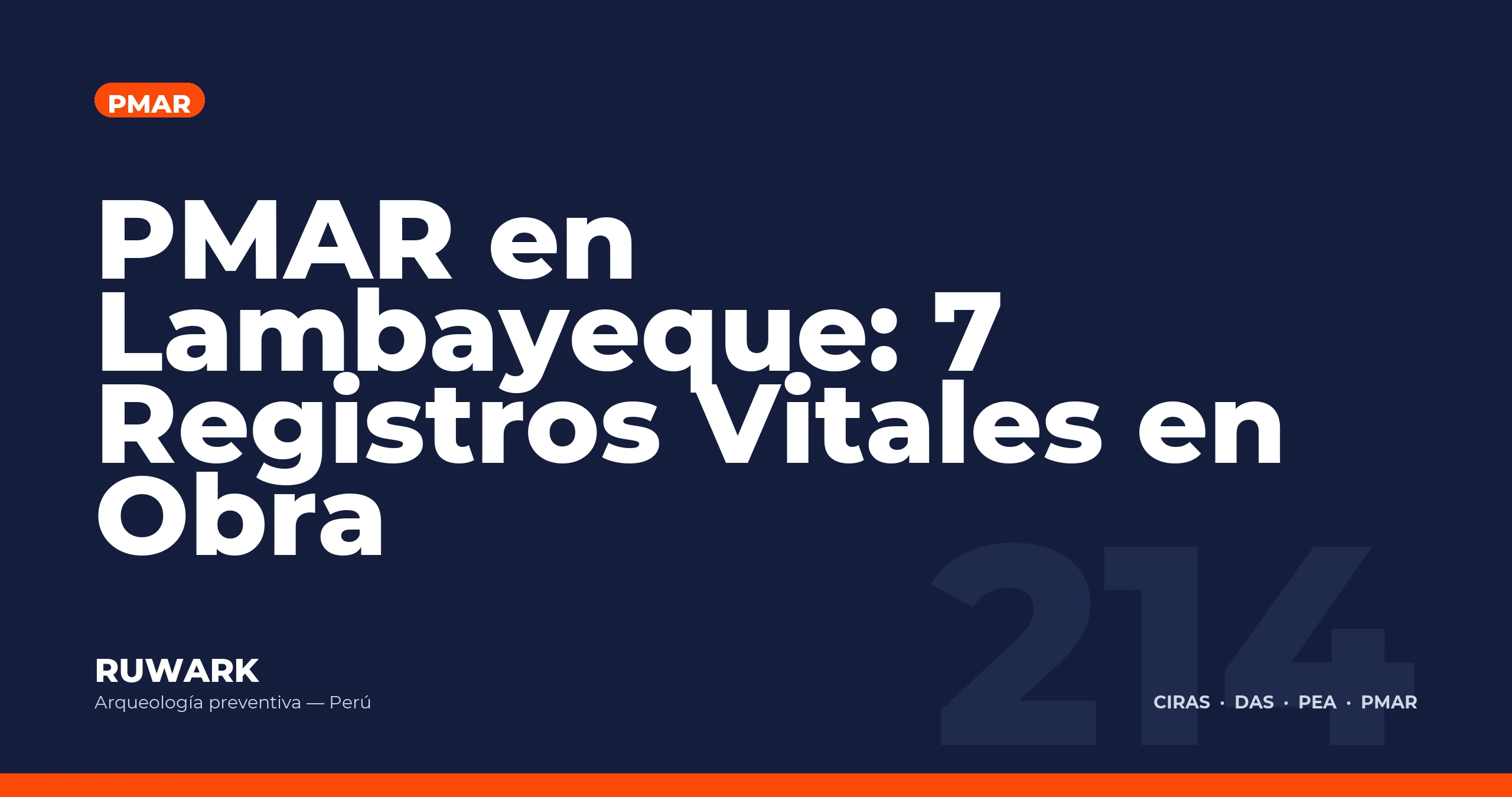 PMAR en Lambayeque: 7 Registros Vitales en Obra — RUWARK