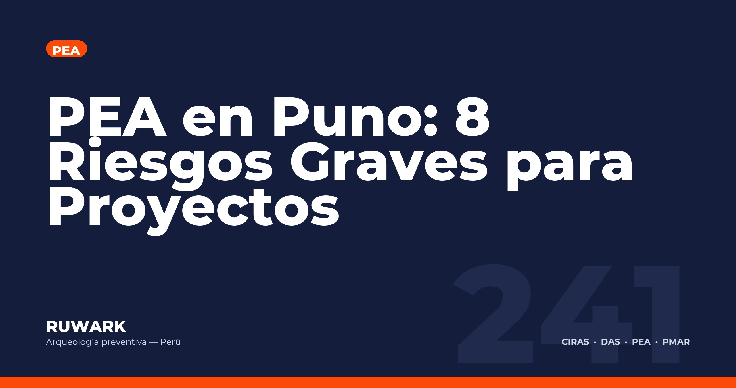 PEA en Puno: 8 Riesgos Graves para Proyectos — RUWARK