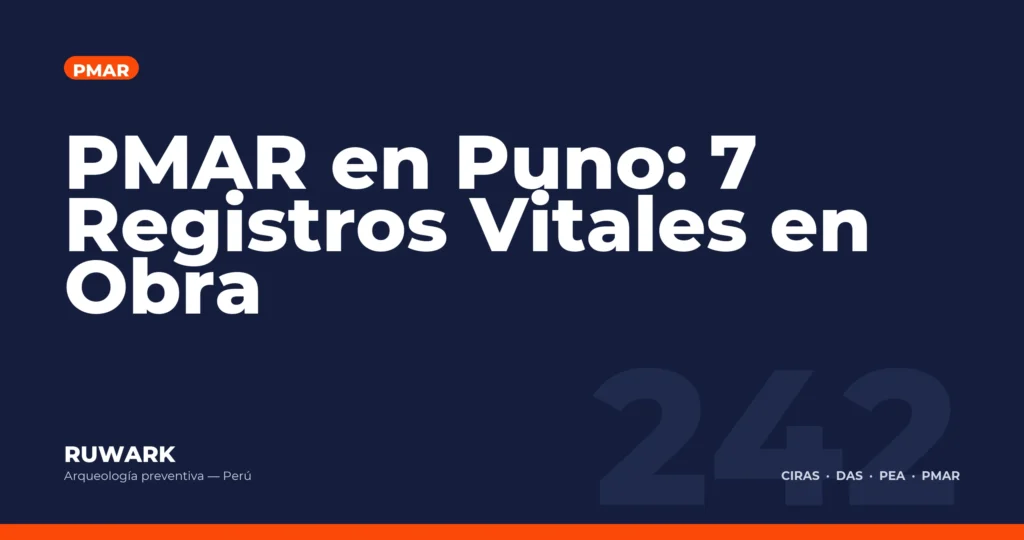 PMAR en Puno: 7 Registros Vitales en Obra — RUWARK