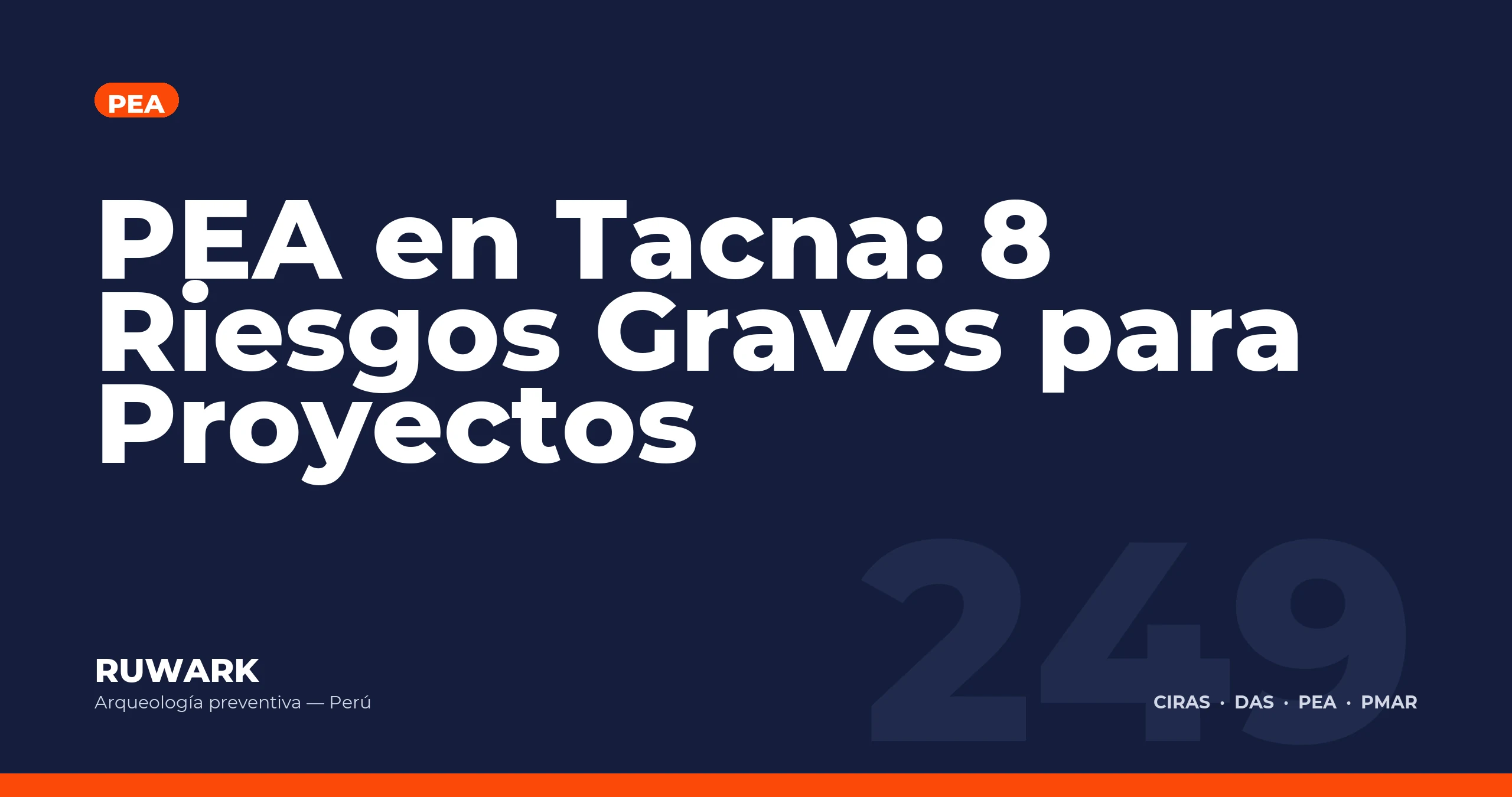 PEA en Tacna: 8 Riesgos Graves para Proyectos — RUWARK