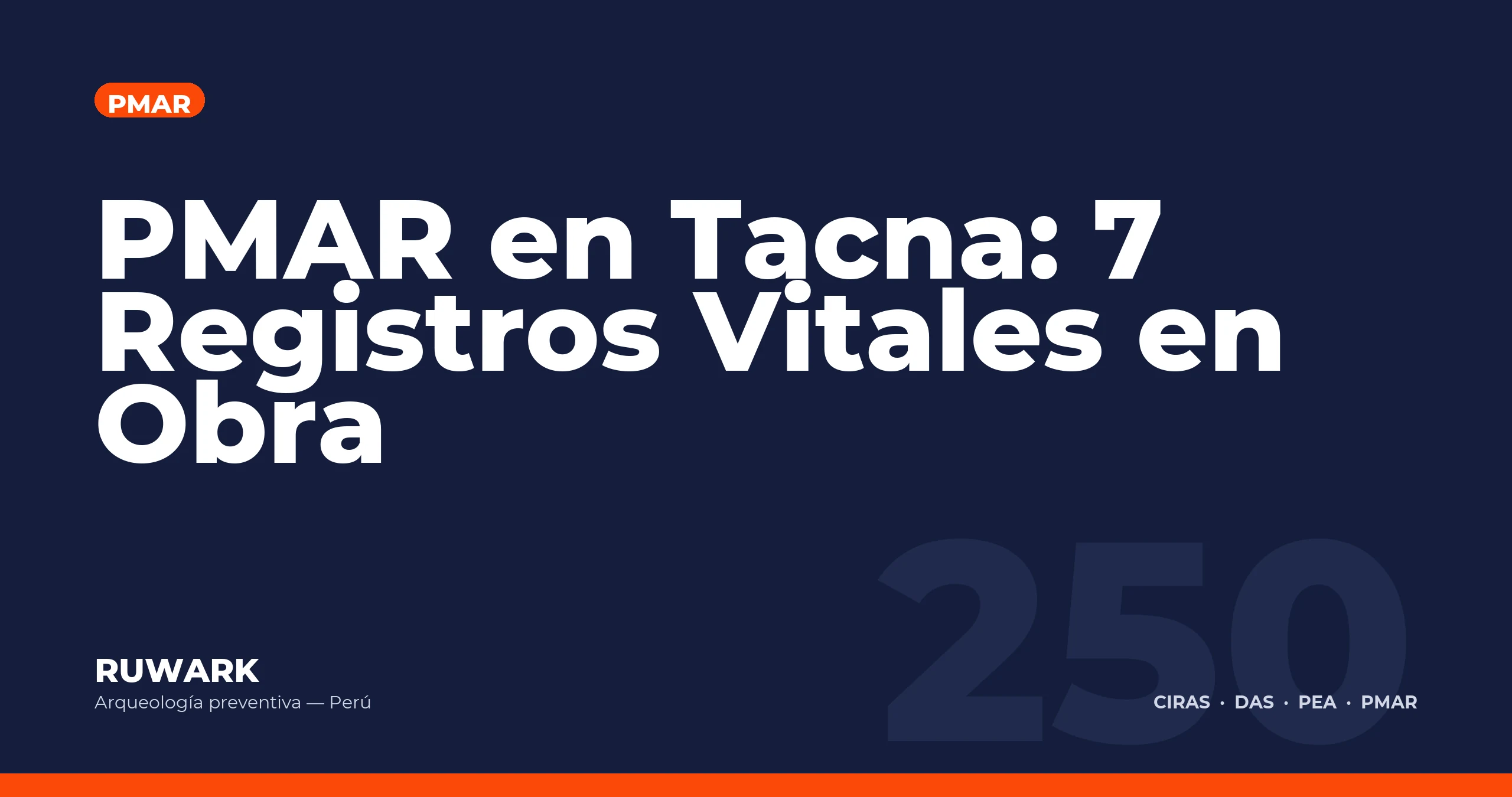 PMAR en Tacna: 7 Registros Vitales en Obra — RUWARK