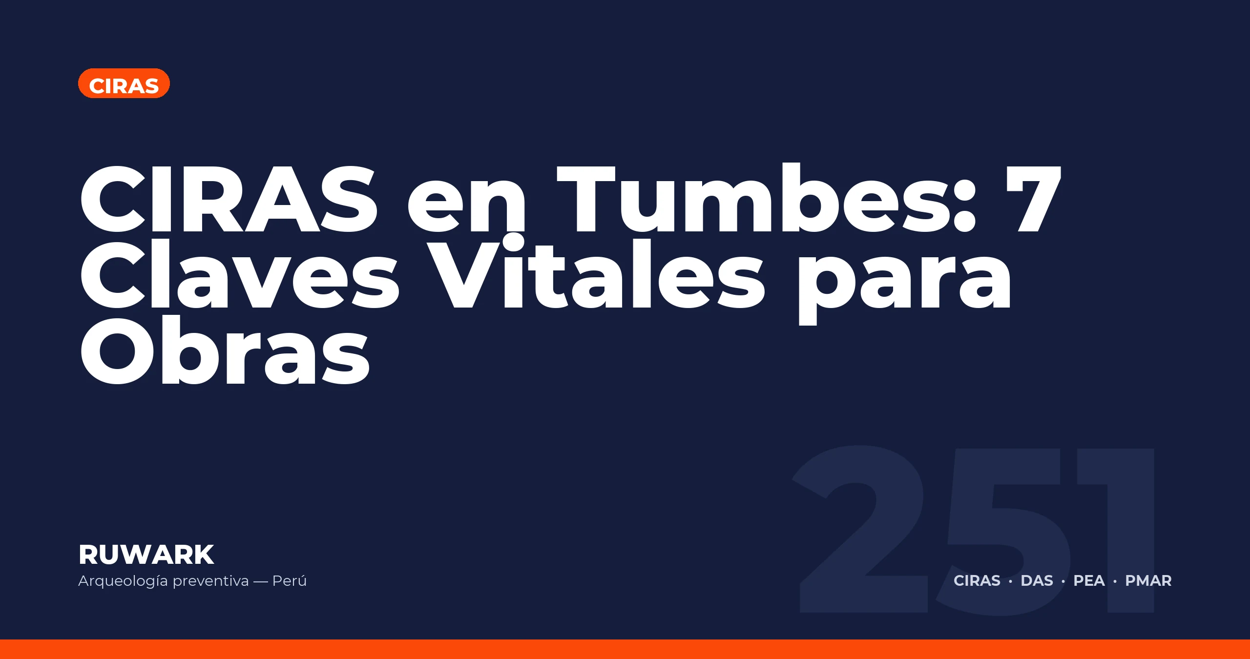 CIRAS en Tumbes: 7 Claves Vitales para Obras — RUWARK