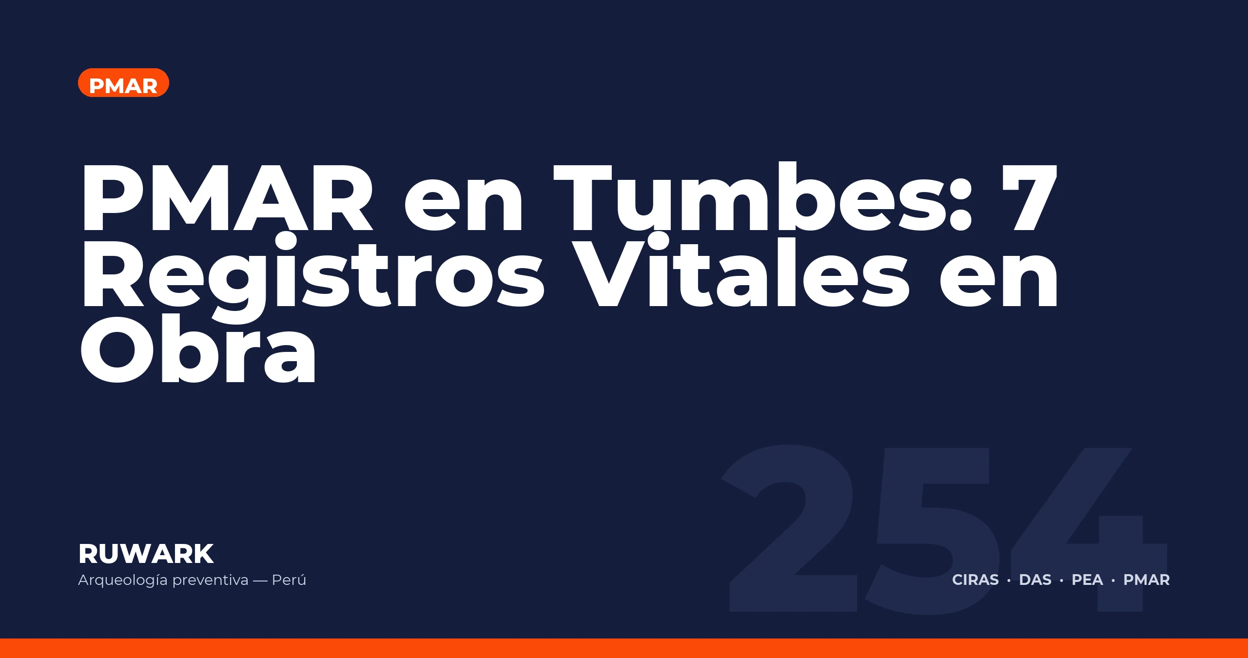 PMAR en Tumbes: 7 Registros Vitales en Obra — RUWARK
