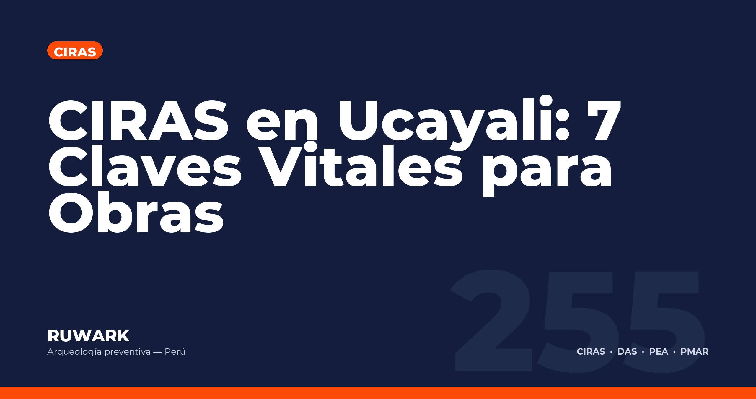 CIRAS en Ucayali: 7 Claves Vitales para Obras — RUWARK