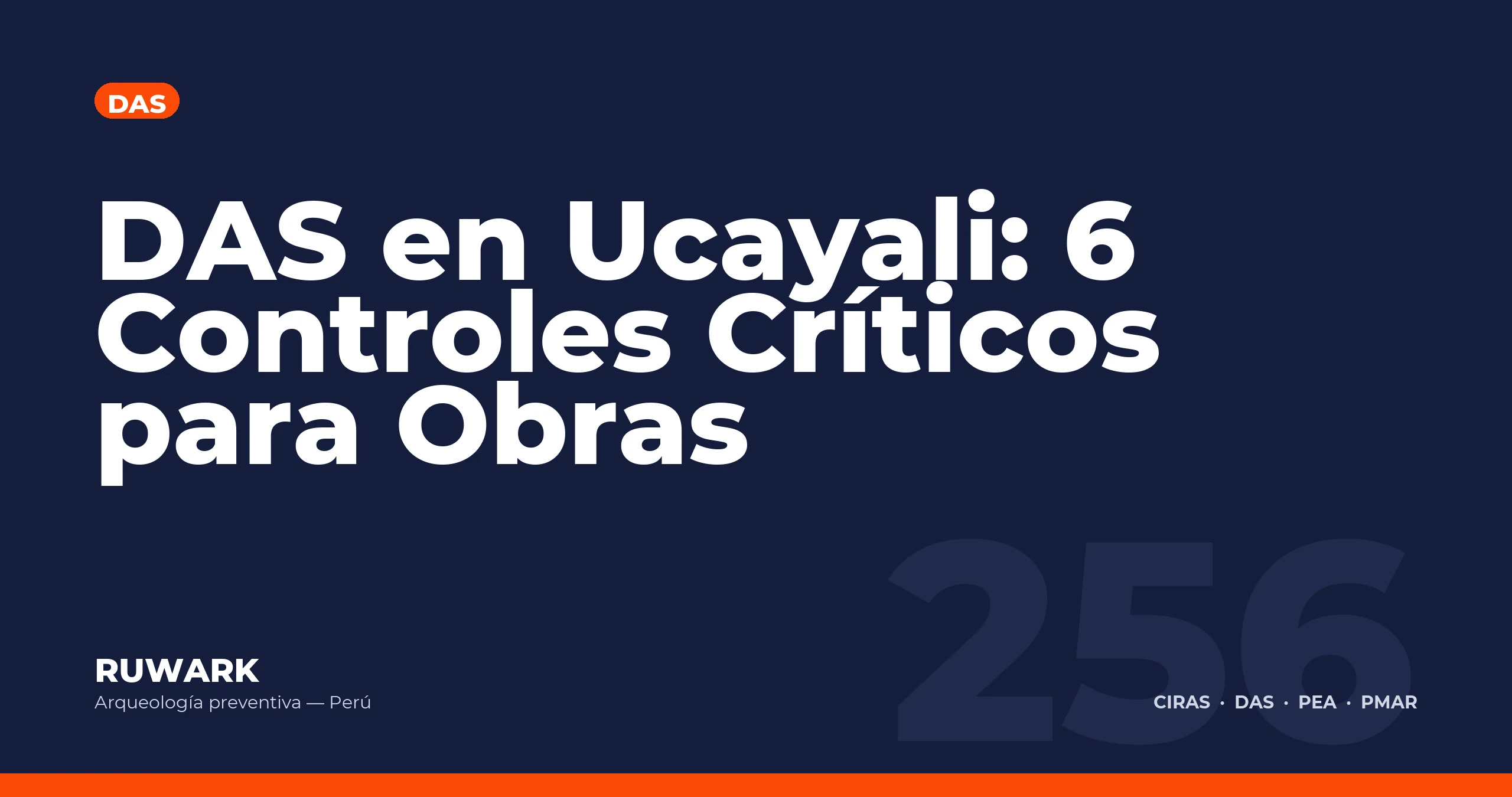 DAS en Ucayali: 6 Controles Criticos para Obras — RUWARK