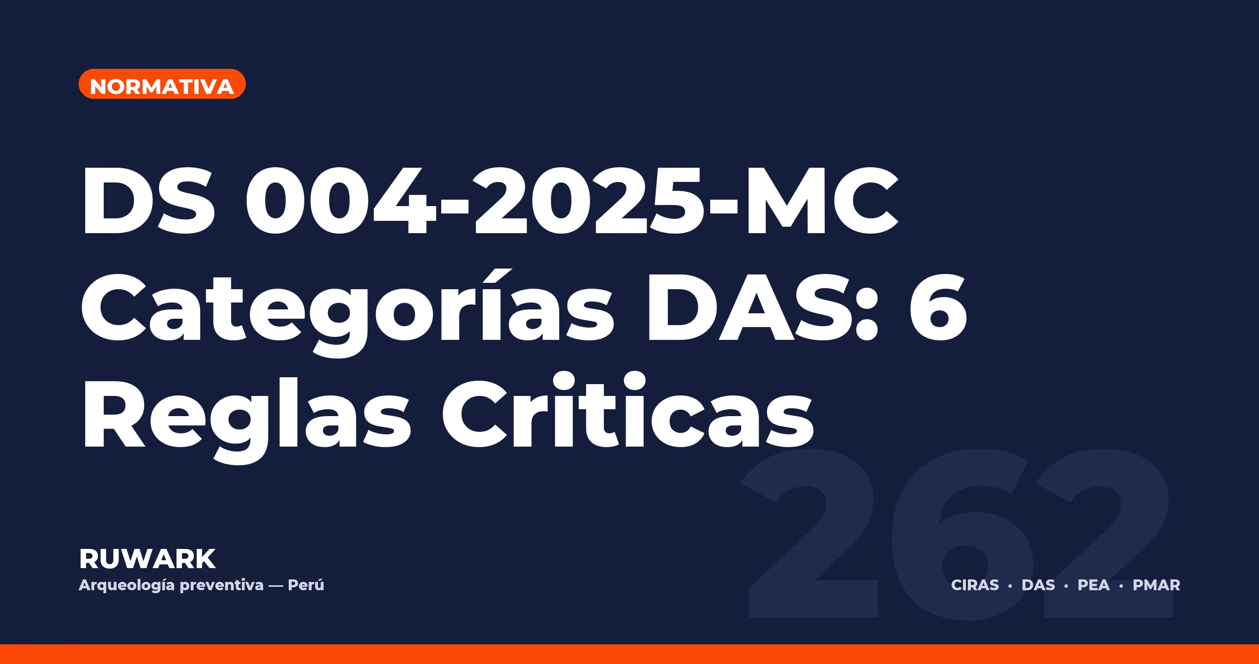 DS 004-2025-MC Categorías DAS: 6 Reglas Criticas — RUWARK