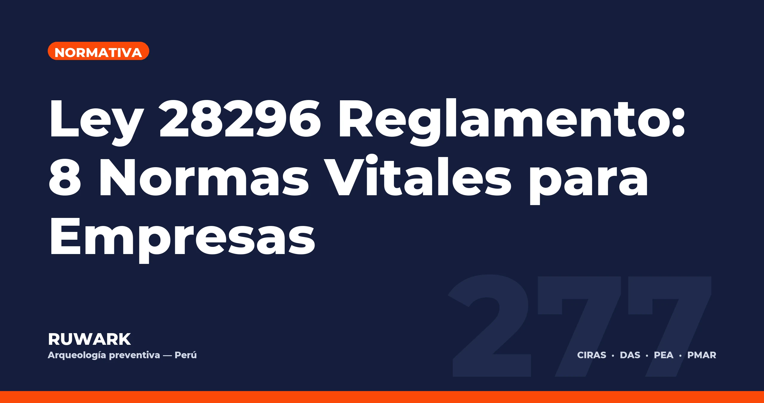Ley 28296 Reglamento: 8 Normas Vitales para Empresas — RUWARK