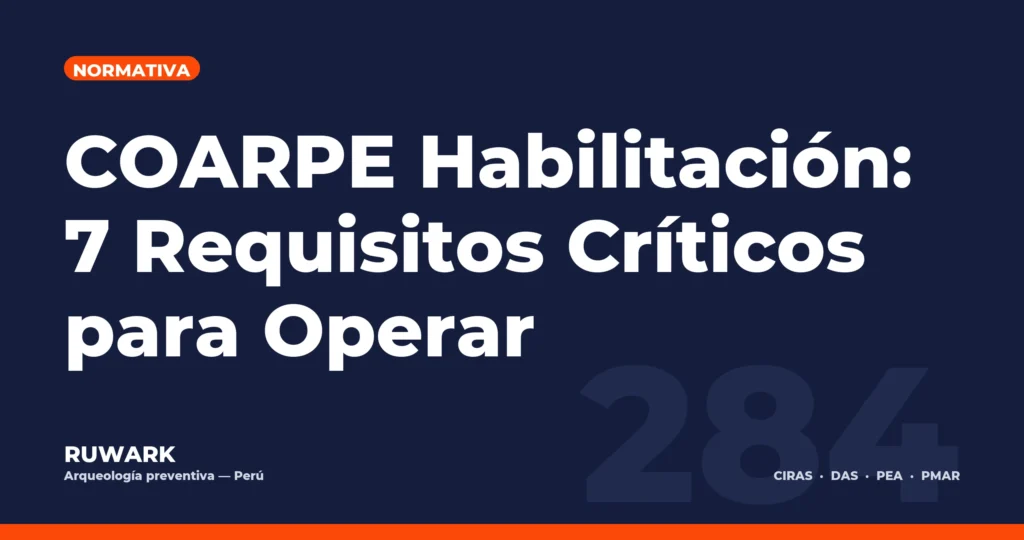 COARPE Habilitación: 7 Requisitos Críticos para Operar — RUWARK