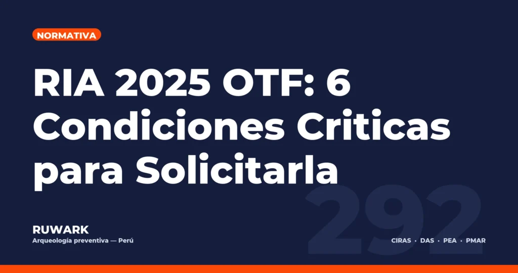 RIA 2025 OTF: 6 Condiciones Criticas para Solicitarla — RUWARK