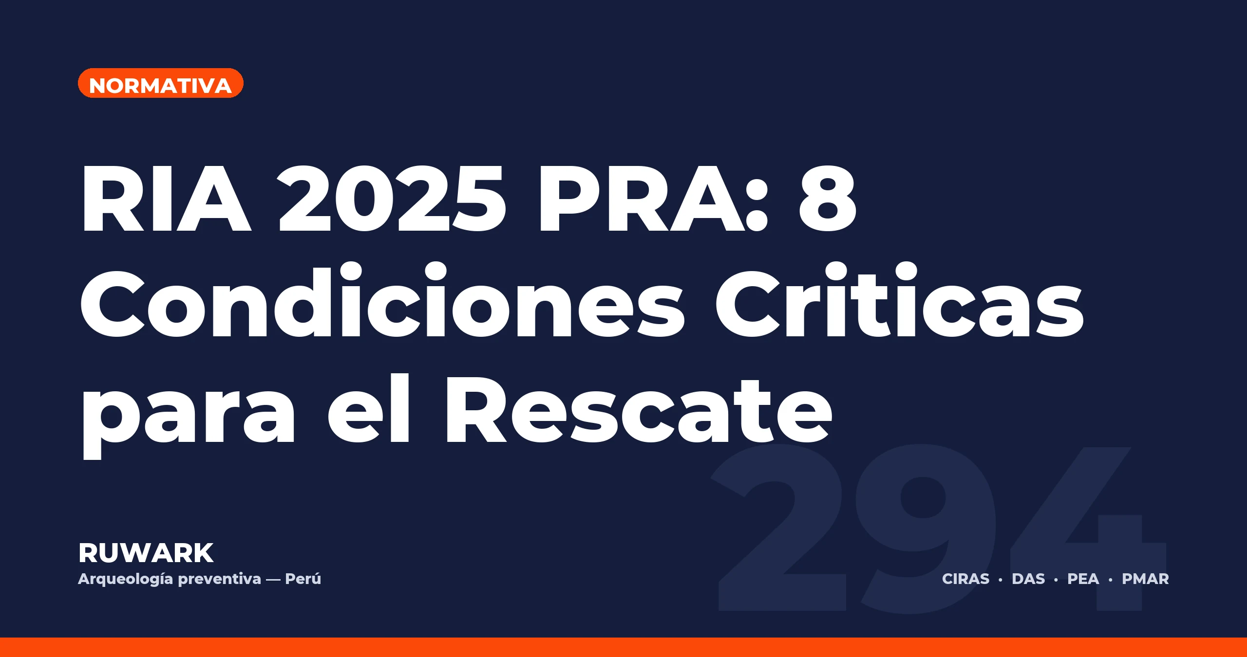 RIA 2025 PRA: 8 Condiciones Criticas para el Rescate — RUWARK