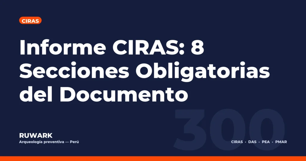 Informe CIRAS: 8 Secciones Obligatorias del Documento — RUWARK