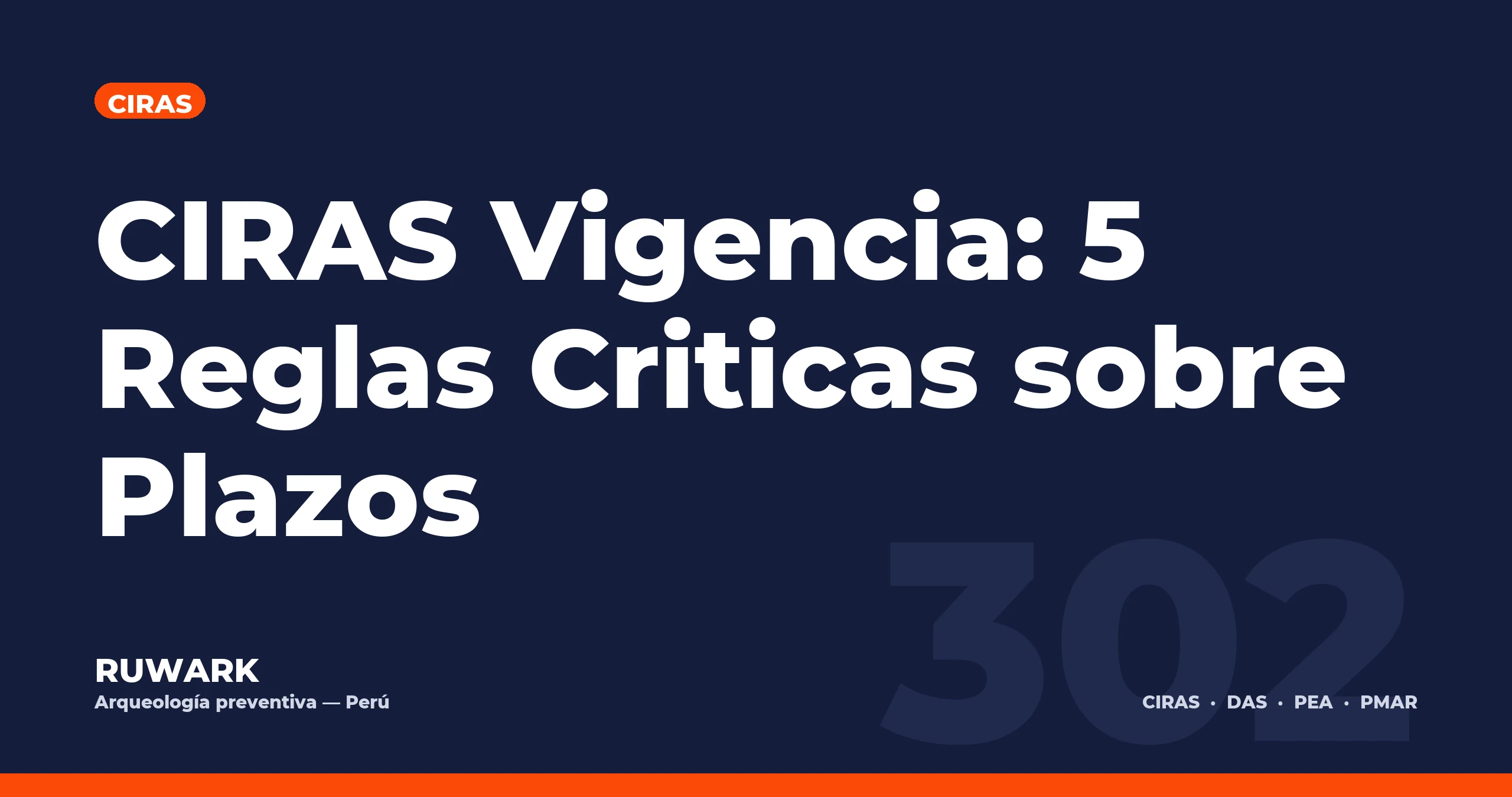 CIRAS Vigencia: 5 Reglas Criticas sobre Plazos — RUWARK