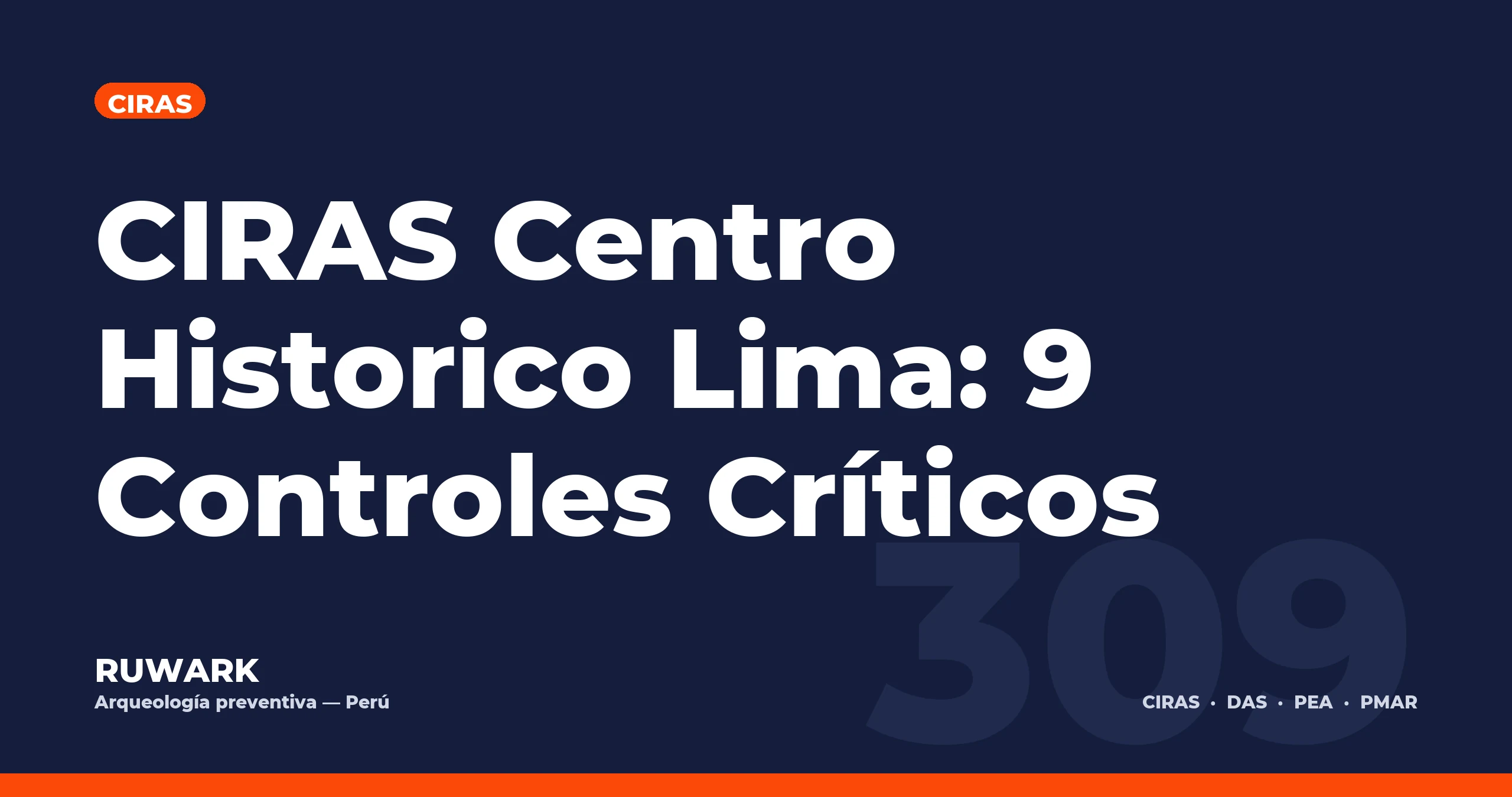 CIRAS Centro Historico Lima: 9 Controles Críticos — RUWARK