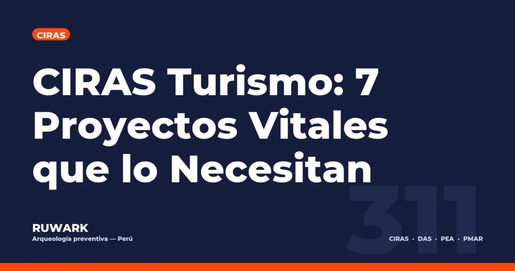 CIRAS Turismo: 7 Proyectos Vitales que lo Necesitan — RUWARK