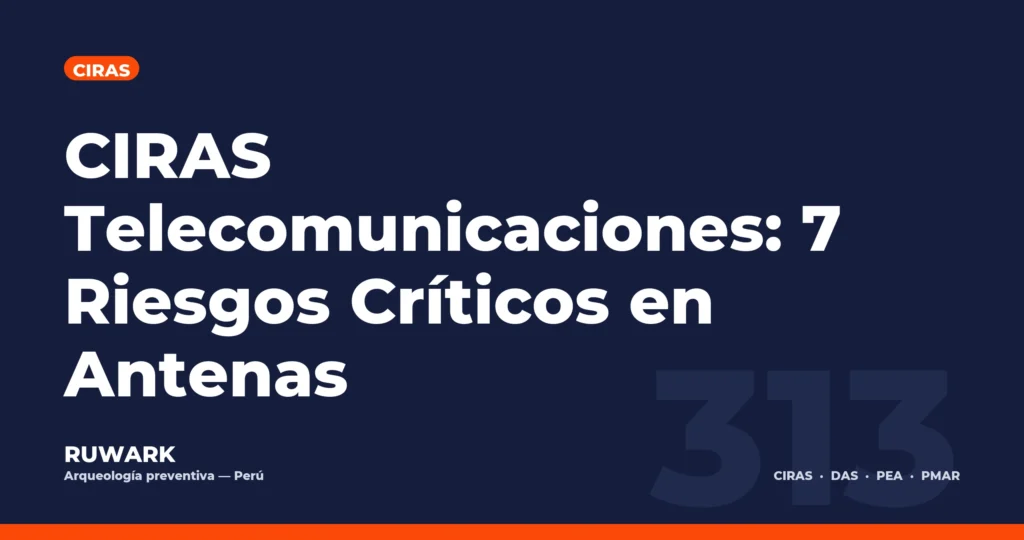 CIRAS Telecomunicaciones: 7 Riesgos Críticos en Antenas — RUWARK