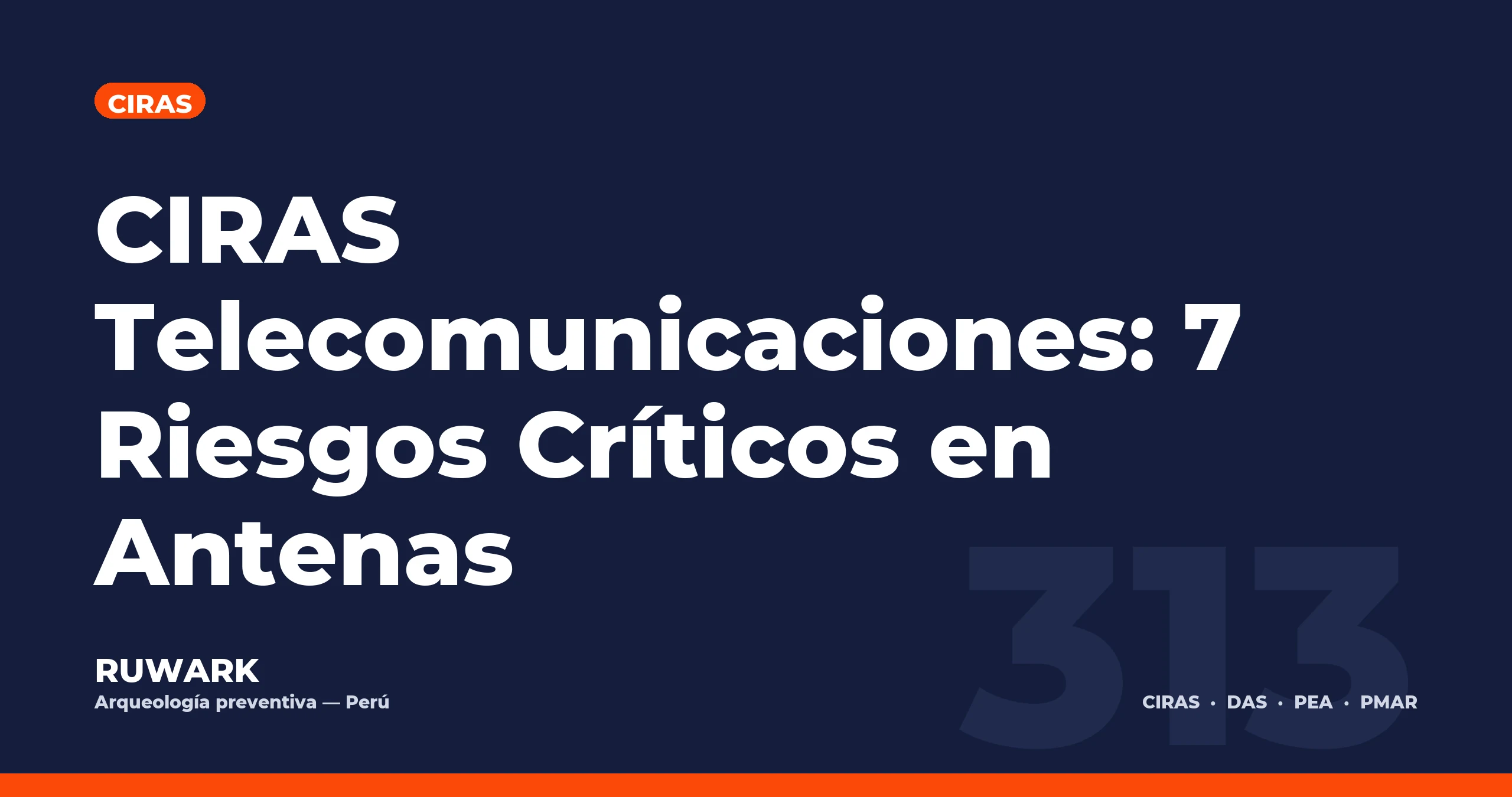 CIRAS Telecomunicaciones: 7 Riesgos Críticos en Antenas — RUWARK