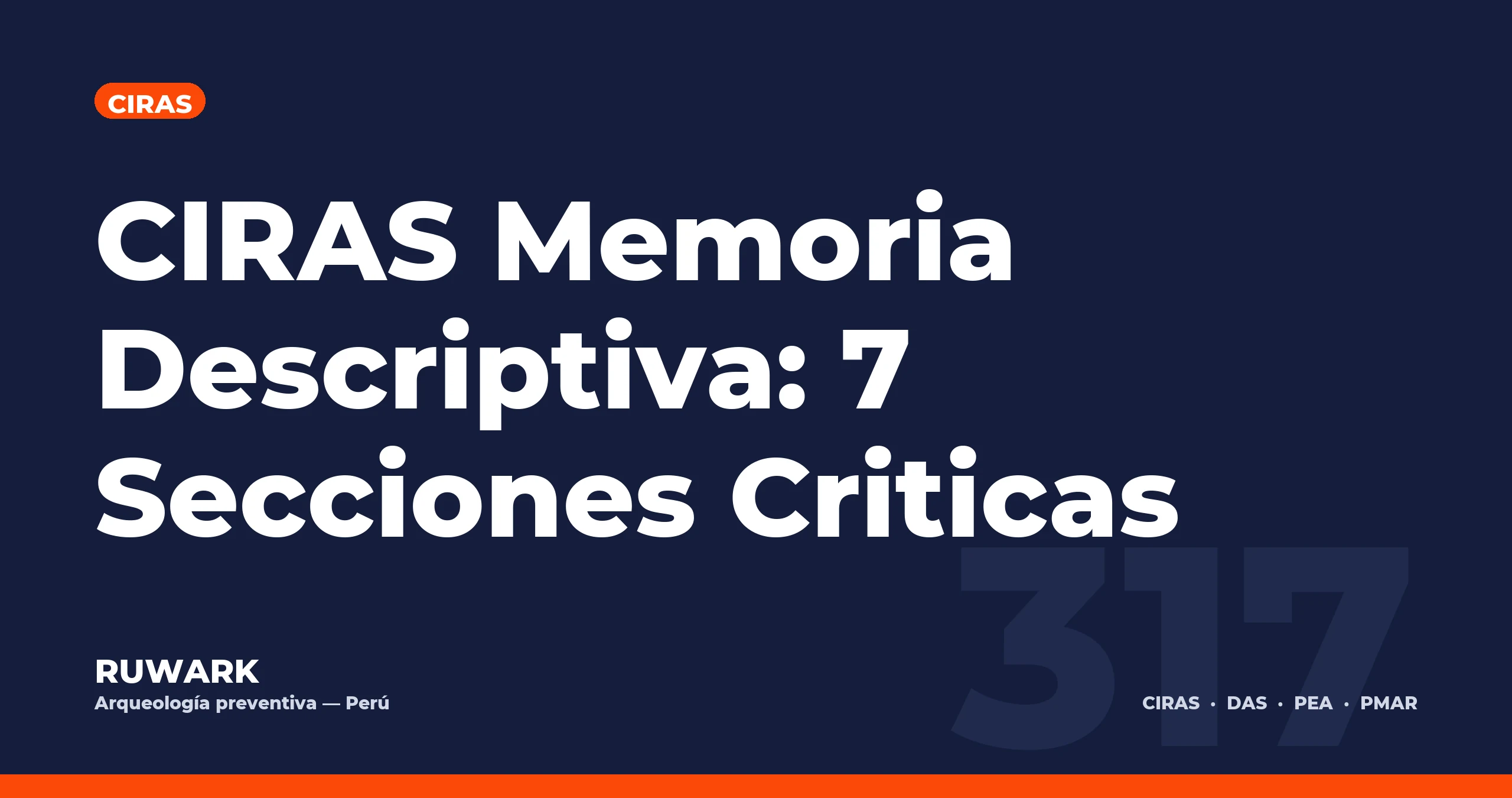 CIRAS Memoria Descriptiva: 7 Secciones Criticas — RUWARK