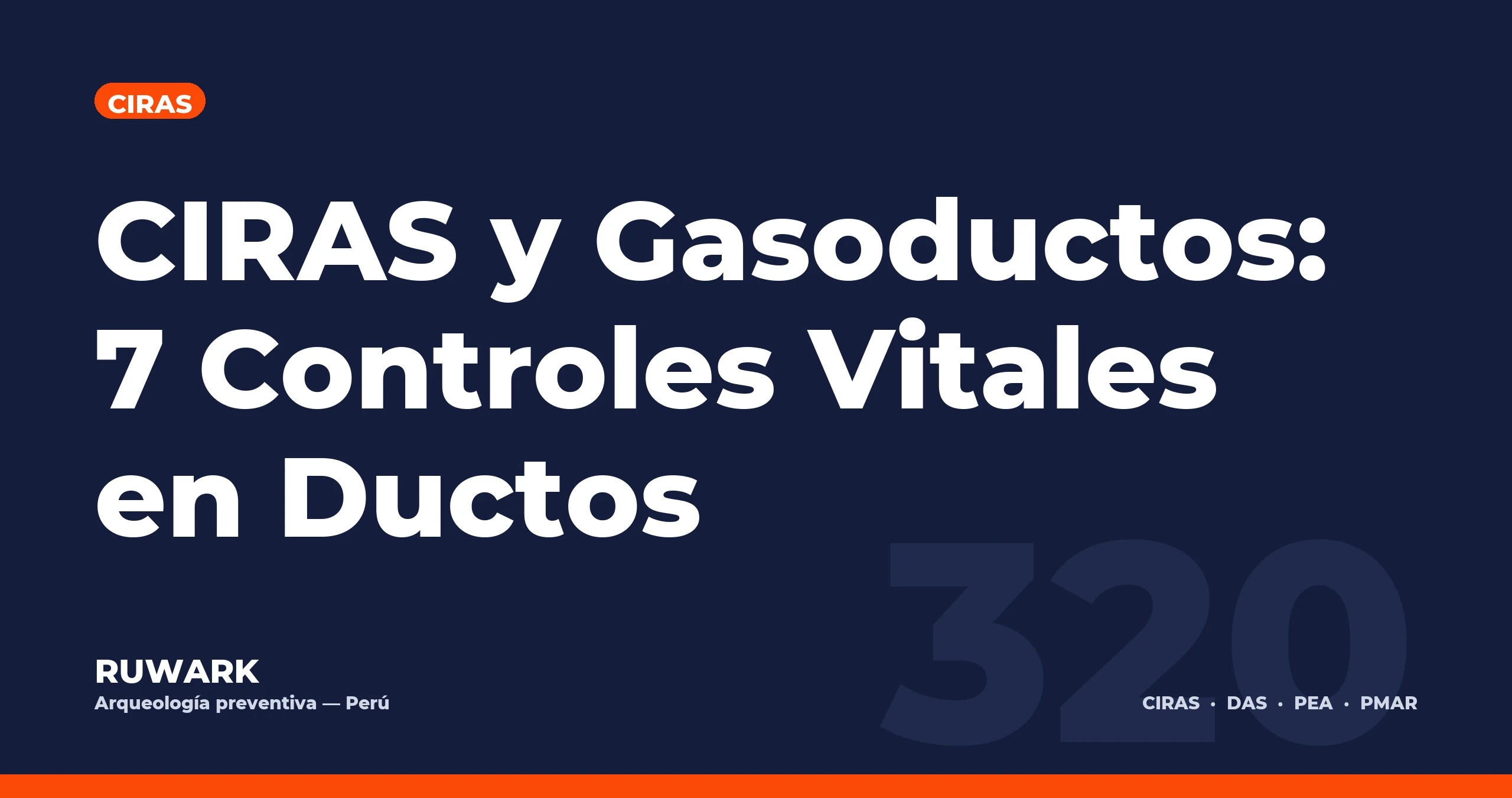 CIRAS y Gasoductos: 7 Controles Vitales en Ductos — RUWARK